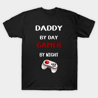 Daddy by day gamer by night T-Shirt